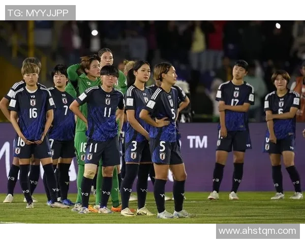 日本女足迎战喀麦隆女足展现实力争夺国际赛场荣誉